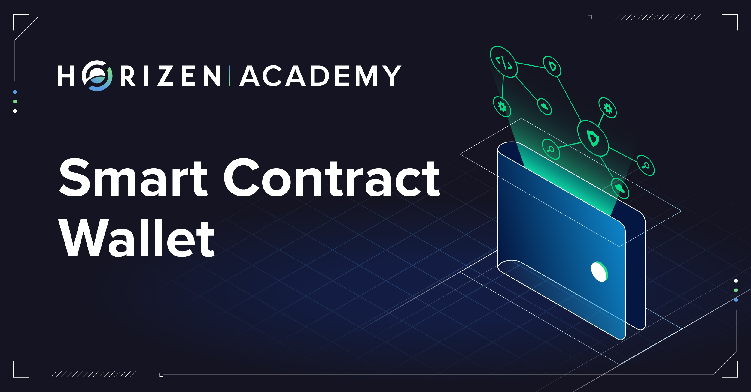 Smart Contract Wallets | Horizen Academy